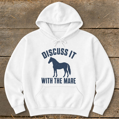 White hoodie with navy graphic of a horse and text "Discuss It With The Mare".