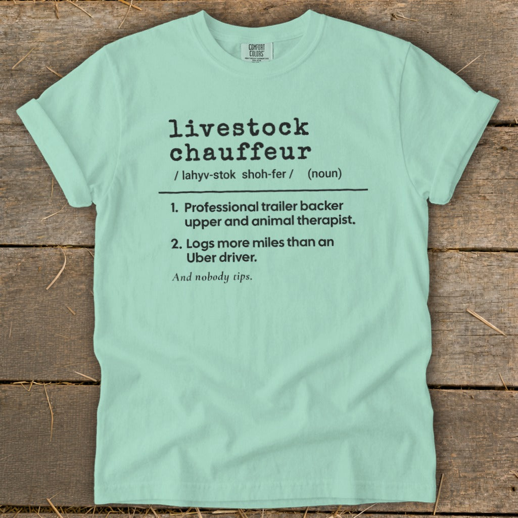 Light mint green t-shirt with "livestock chauffeur" definition text.