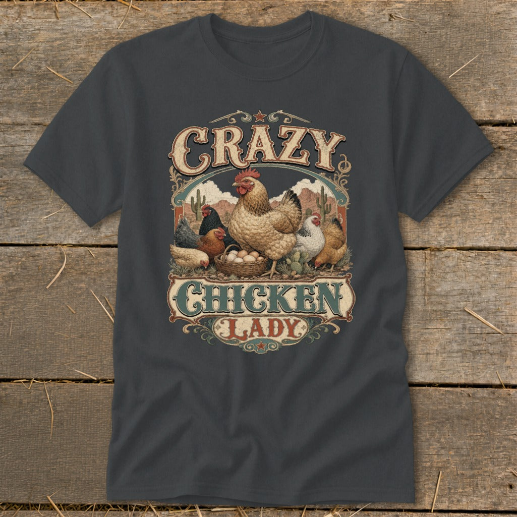 Dark grey t-shirt with "Crazy Chicken Lady" text and chickens in a desert landscape.