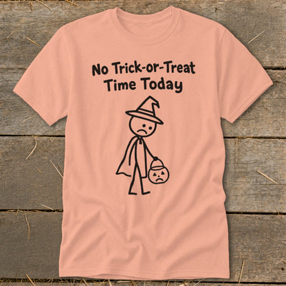 No Trick-or-Treat Time Today Classic Tee