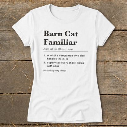 Barn Cat Familiar Definition Ladies Tee