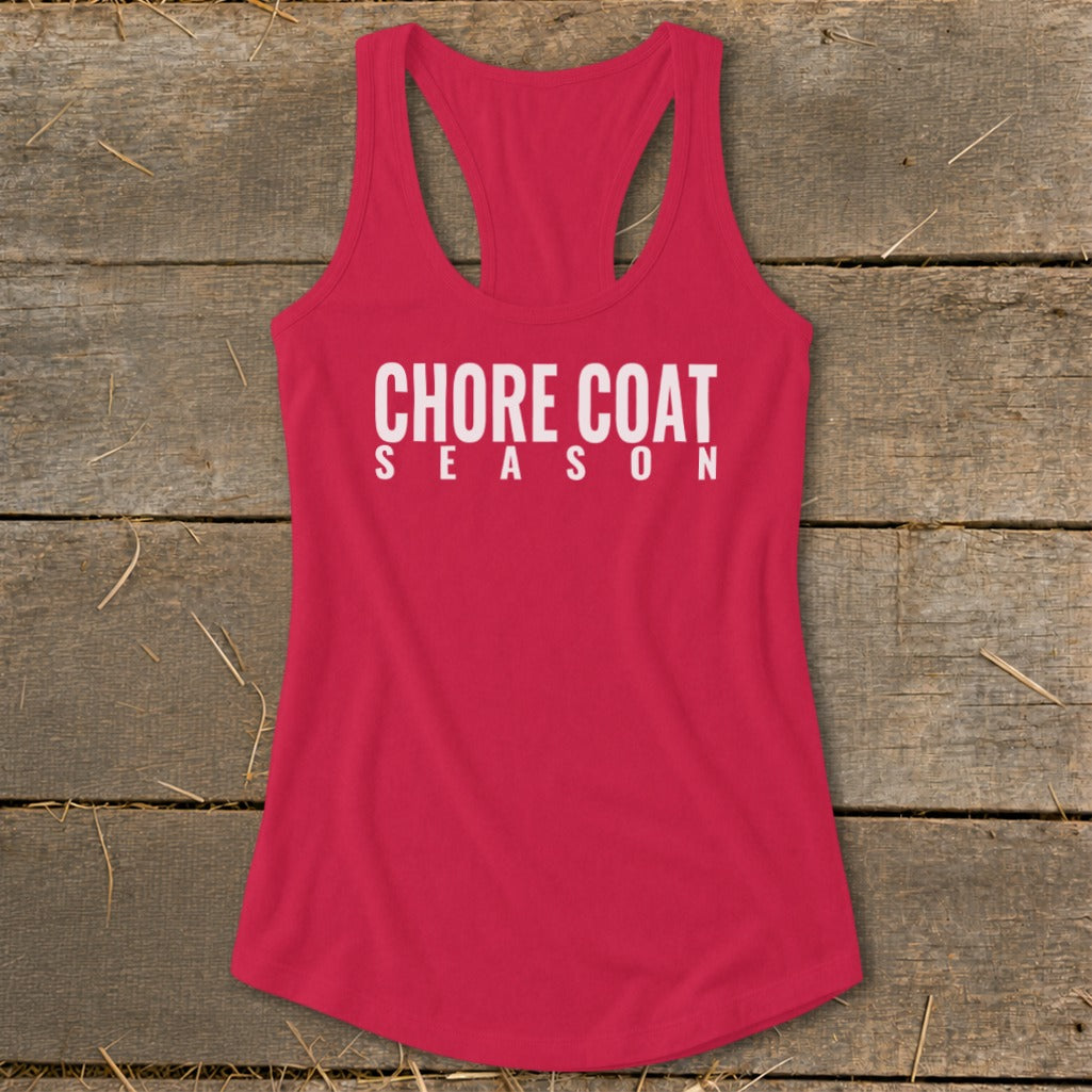 Red racerback tank top with white text "CHORE COAT SEASON".