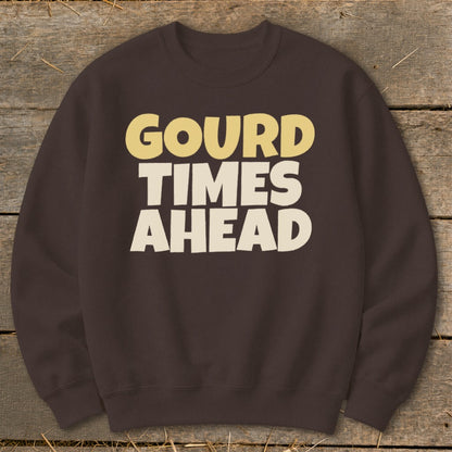 Brown sweatshirt with "GOURD TIMES AHEAD" text in cream and yellow.