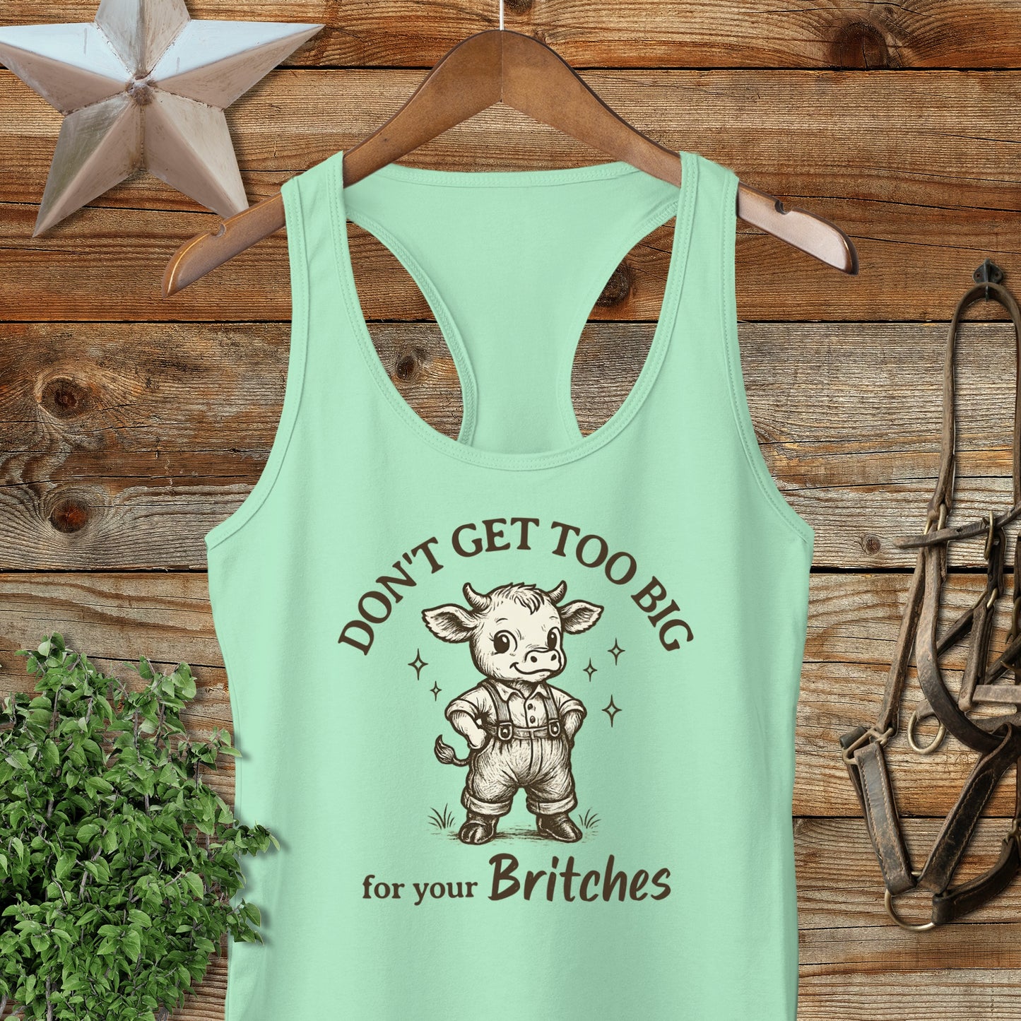 Don't Get Too Big for Your Britches Tank Top