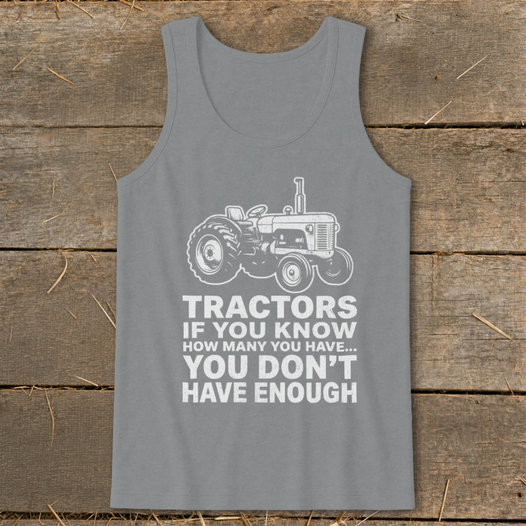 Tractor graphic with text: Tractors if you know how many you have... you don't have enough.