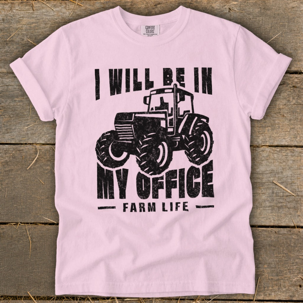 Pink t-shirt with black tractor graphic and text "I will be in my office Farm Life".