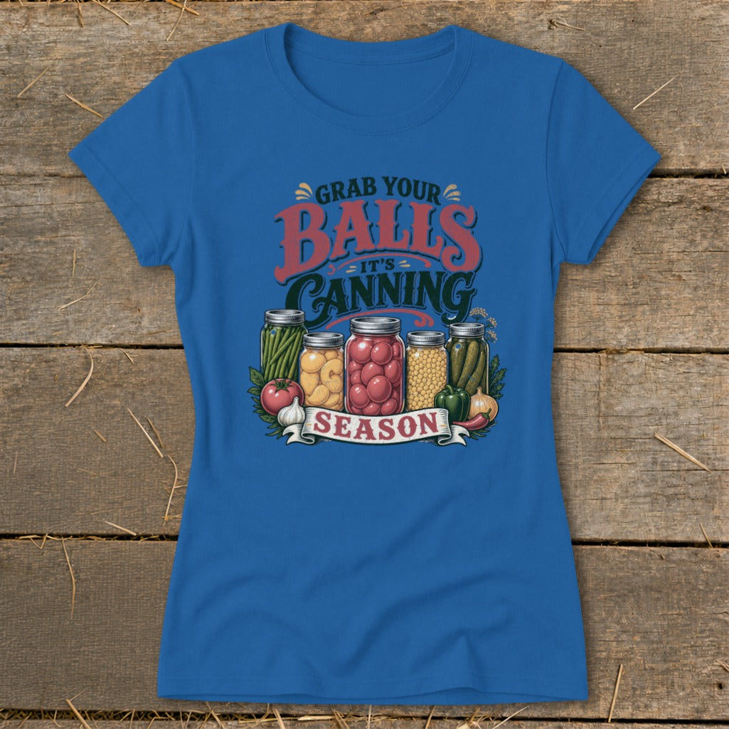 Grab your balls its canning season graphic with jars of food on a blue t-shirt.
