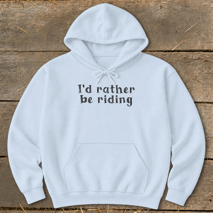 Light blue hoodie with "I'd rather be riding" text.