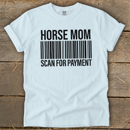 White t-shirt with "HORSE MOM SCAN FOR PAYMENT" text and barcode design.
