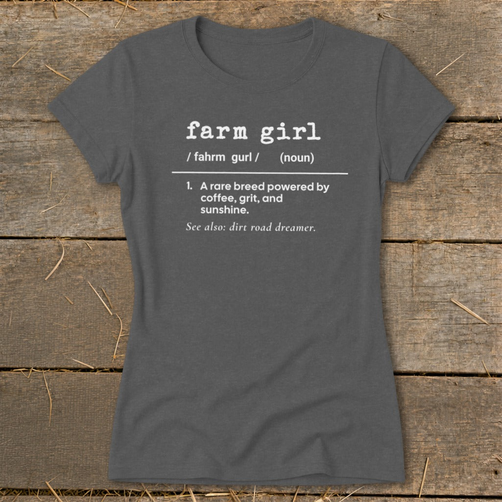 Dark grey t-shirt with "farm girl" definition printed in white text.
