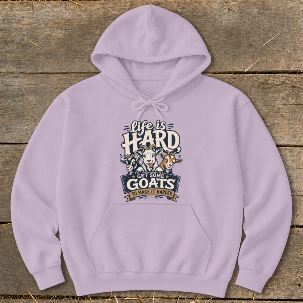Lavender hoodie with "Life is Hard, Get Some Goats To Make It Harder" graphic.