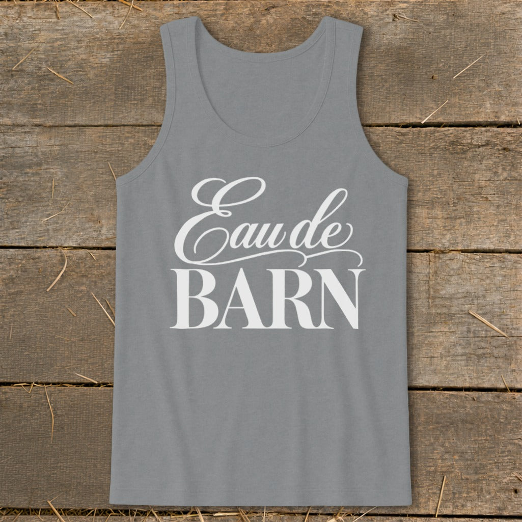 Grey tank top with "Eau de BARN" text in white script and block letters.