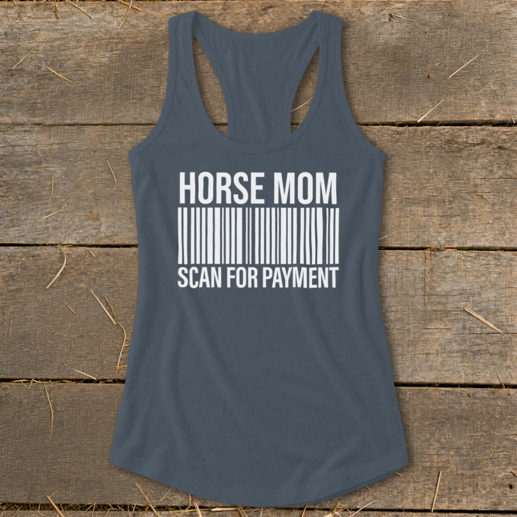 Horse Mom text with a barcode graphic and "Scan for Payment" text on a gray tank top.