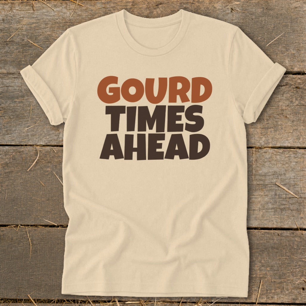 Light cream t-shirt with "GOURD TIMES AHEAD" text.