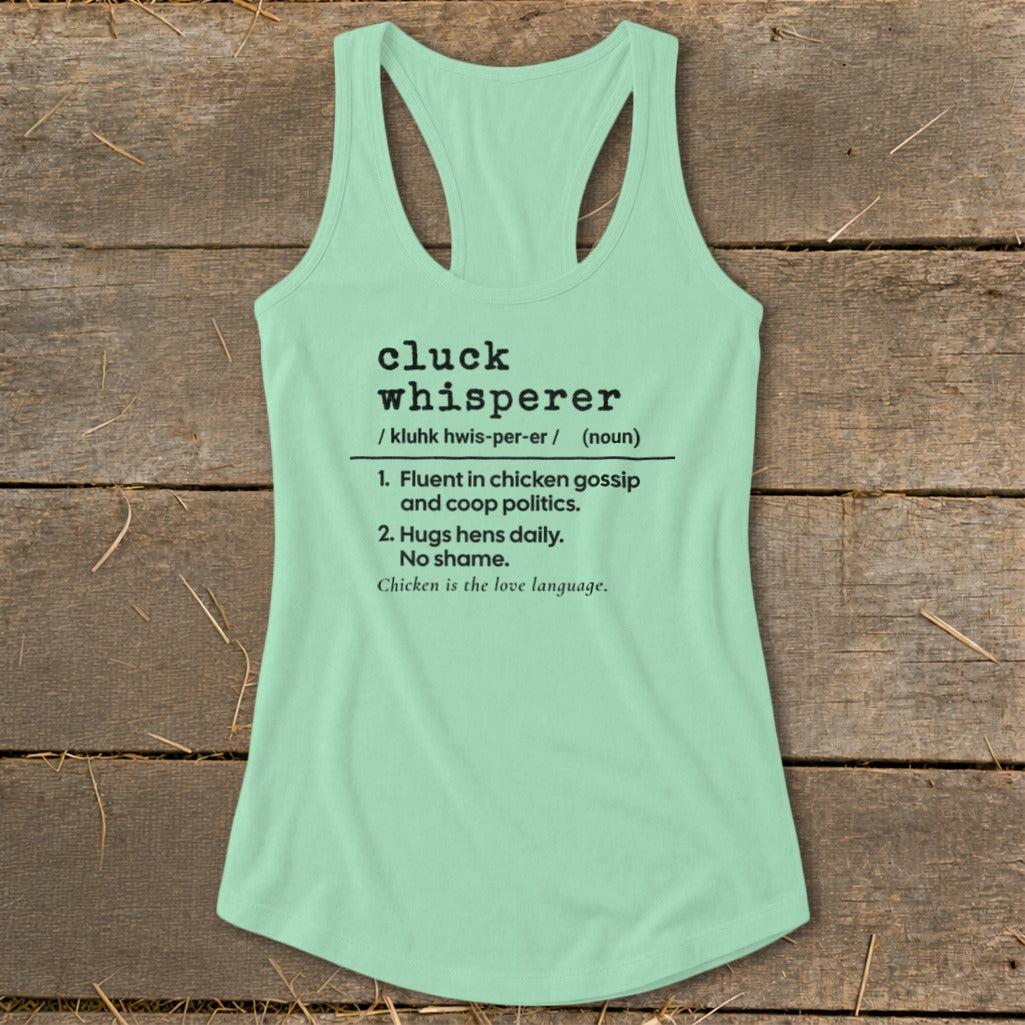 Mint green tank top with "cluck whisperer" definition and chicken phrases.