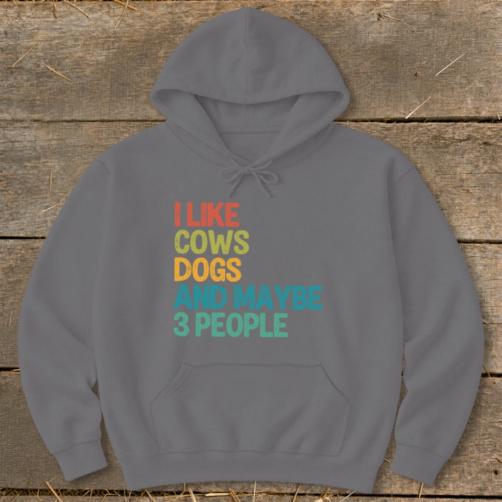Grey hoodie with text "I like cows dogs and maybe 3 people".