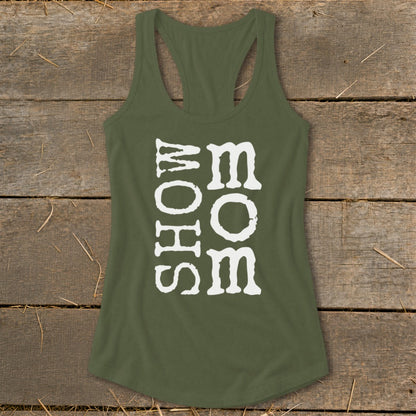Olive green tank top with white text reading "SHOW MOM" vertically.