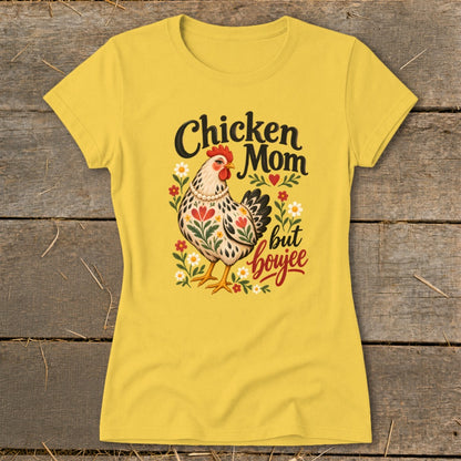 Yellow t-shirt with "Chicken Mom but boujee" text and a decorated chicken.