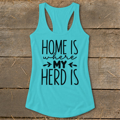 Turquoise racerback tank top with black text: "HOME IS where MY HERD IS".