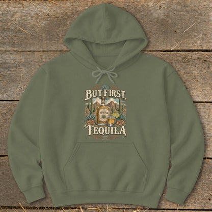 Green hoodie with "But First, Tequila" graphic featuring a tequila bottle and shot.