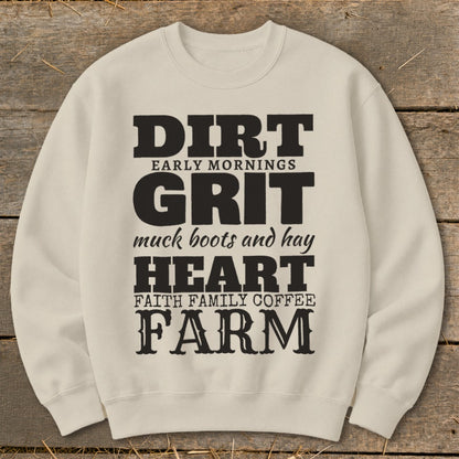 Cream sweatshirt with black text "DIRT EARLY MORNINGS GRIT muck boots and hay HEART FAITH FAMILY COFFEE FARM".