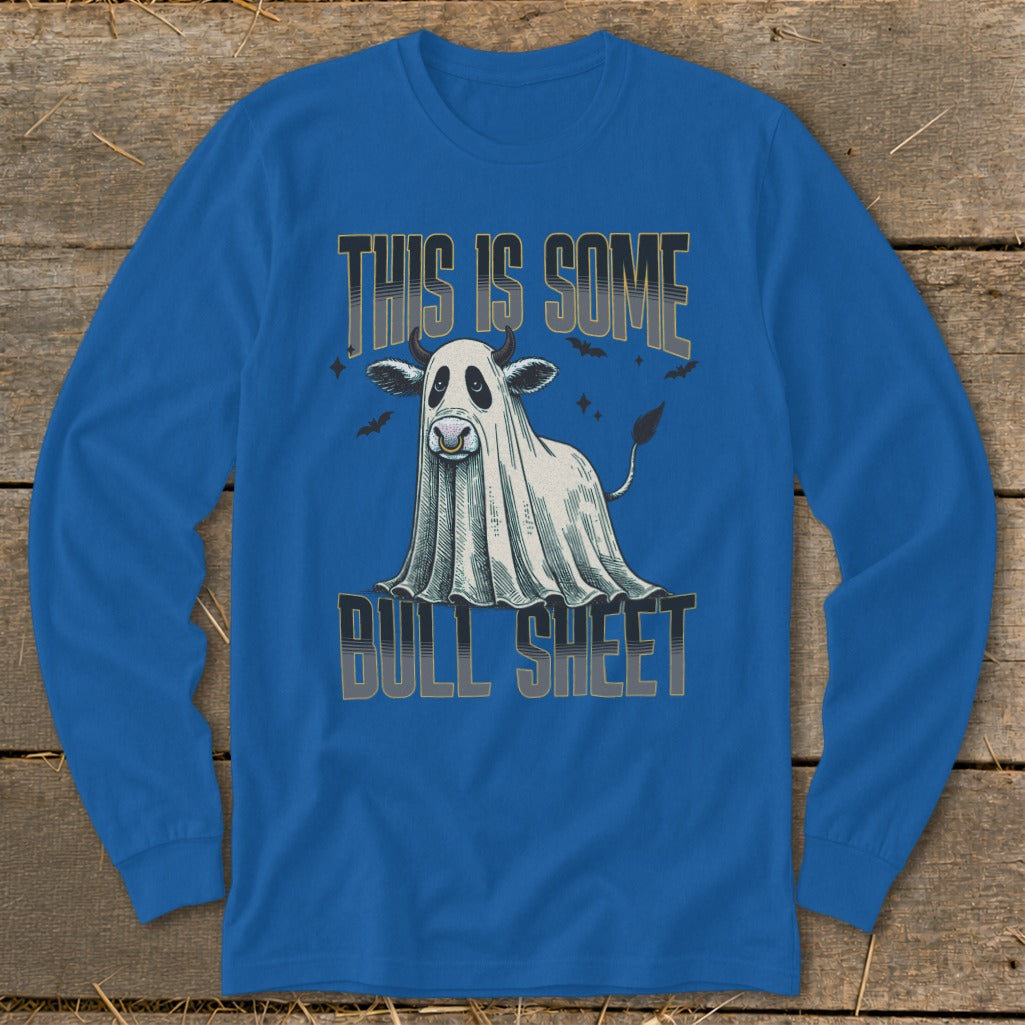 Blue long-sleeve shirt with a cow dressed as a ghost saying "THIS IS SOME BULL SHEET".