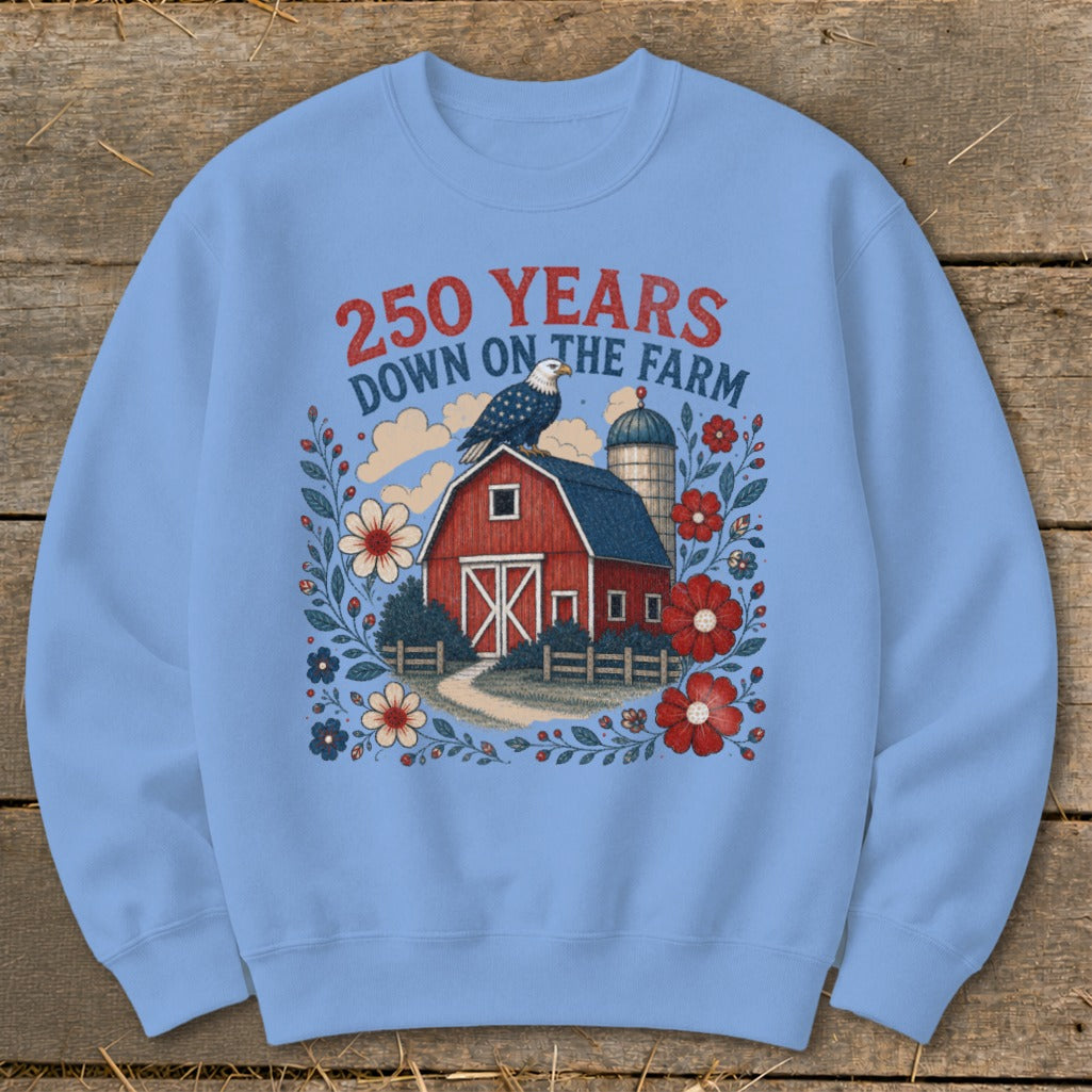 Light blue sweatshirt with red text "250 YEARS DOWN ON THE FARM" and farm graphic.