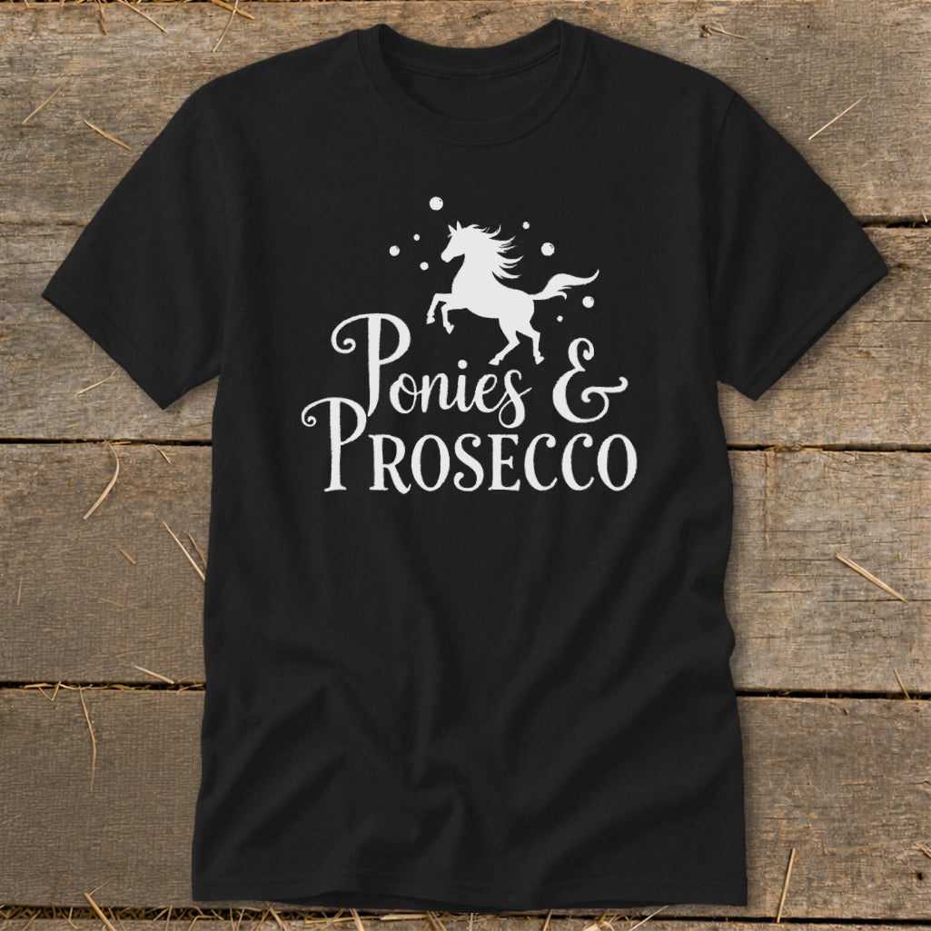 Black t-shirt with white graphic of a horse and text "Ponies & PROSECCO".