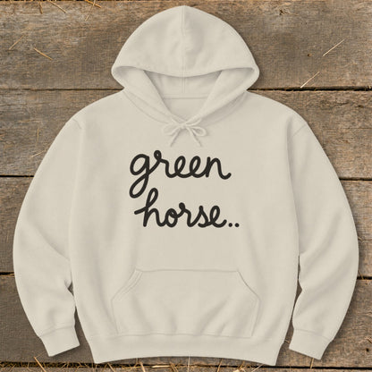 Cream hoodie with black script text reading "green horse.."