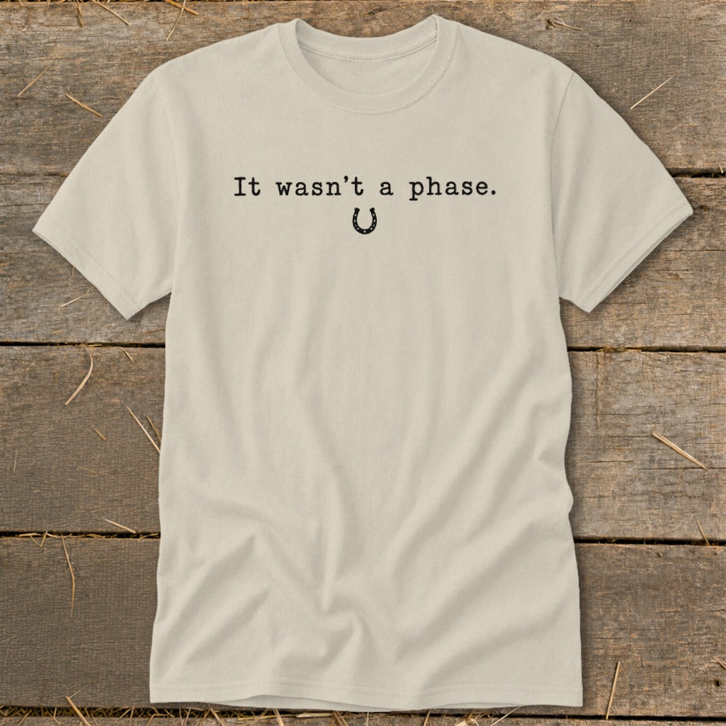 It Wasn't a Phase Horseshoe Classic Tee