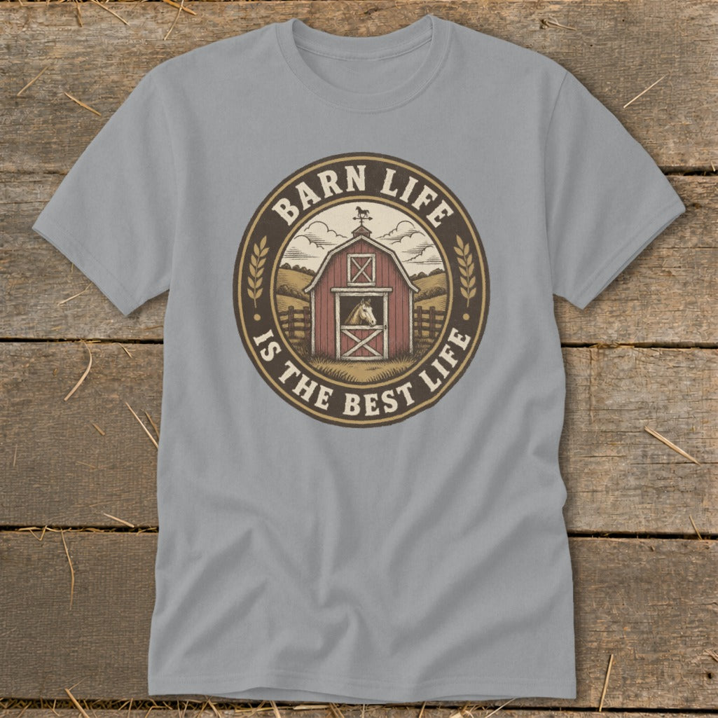 Gray t-shirt with circular design of a barn and horse, text "Barn Life Is The Best Life".