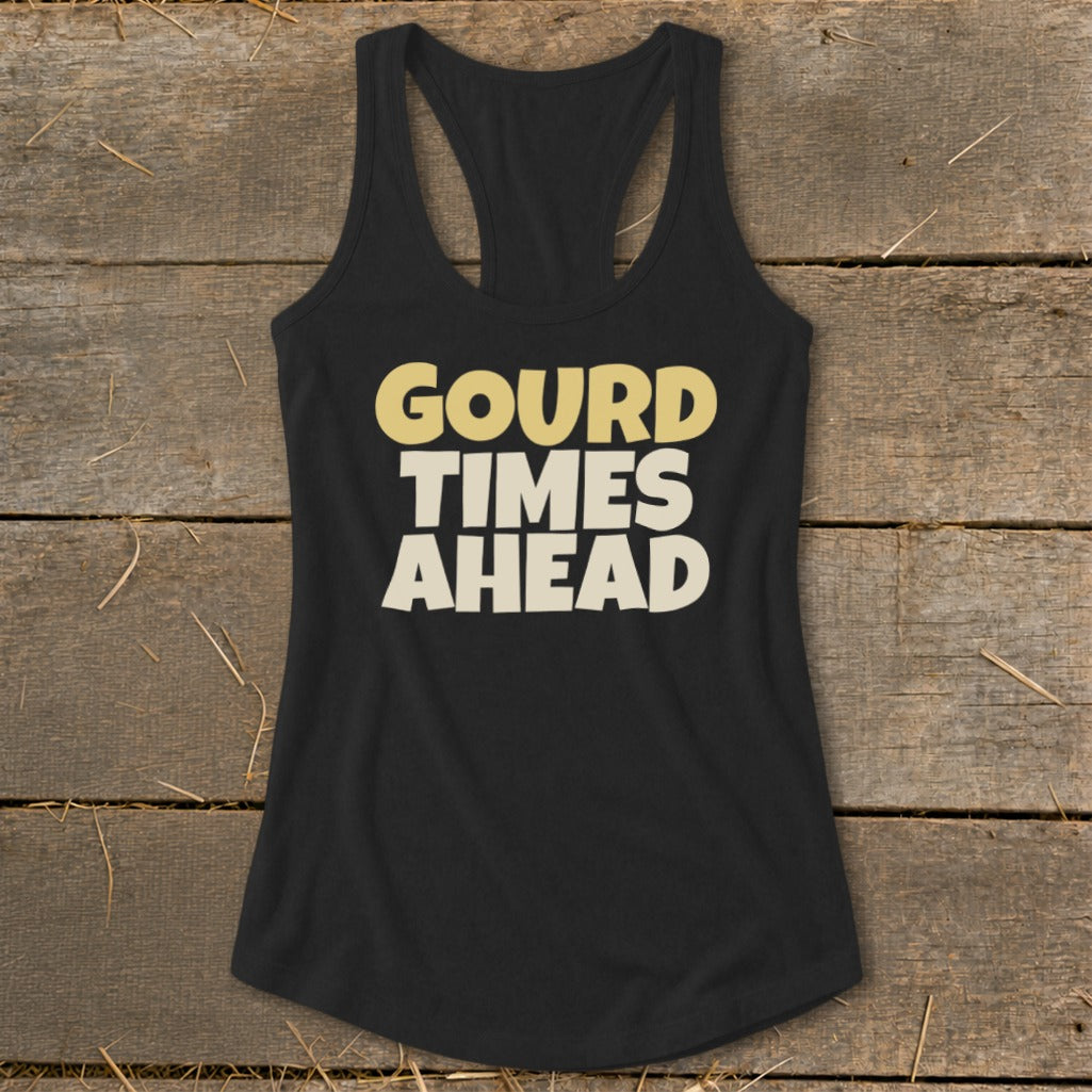 Black tank top with "Gourd Times Ahead" text in yellow and cream.