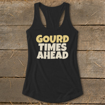 Black tank top with "Gourd Times Ahead" text in yellow and cream.