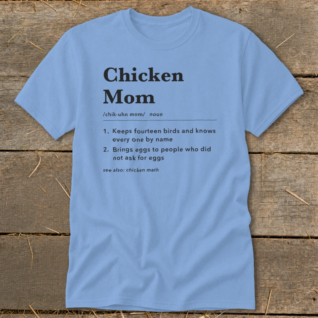 Light blue t-shirt with "Chicken Mom" definition, including two numbered points.