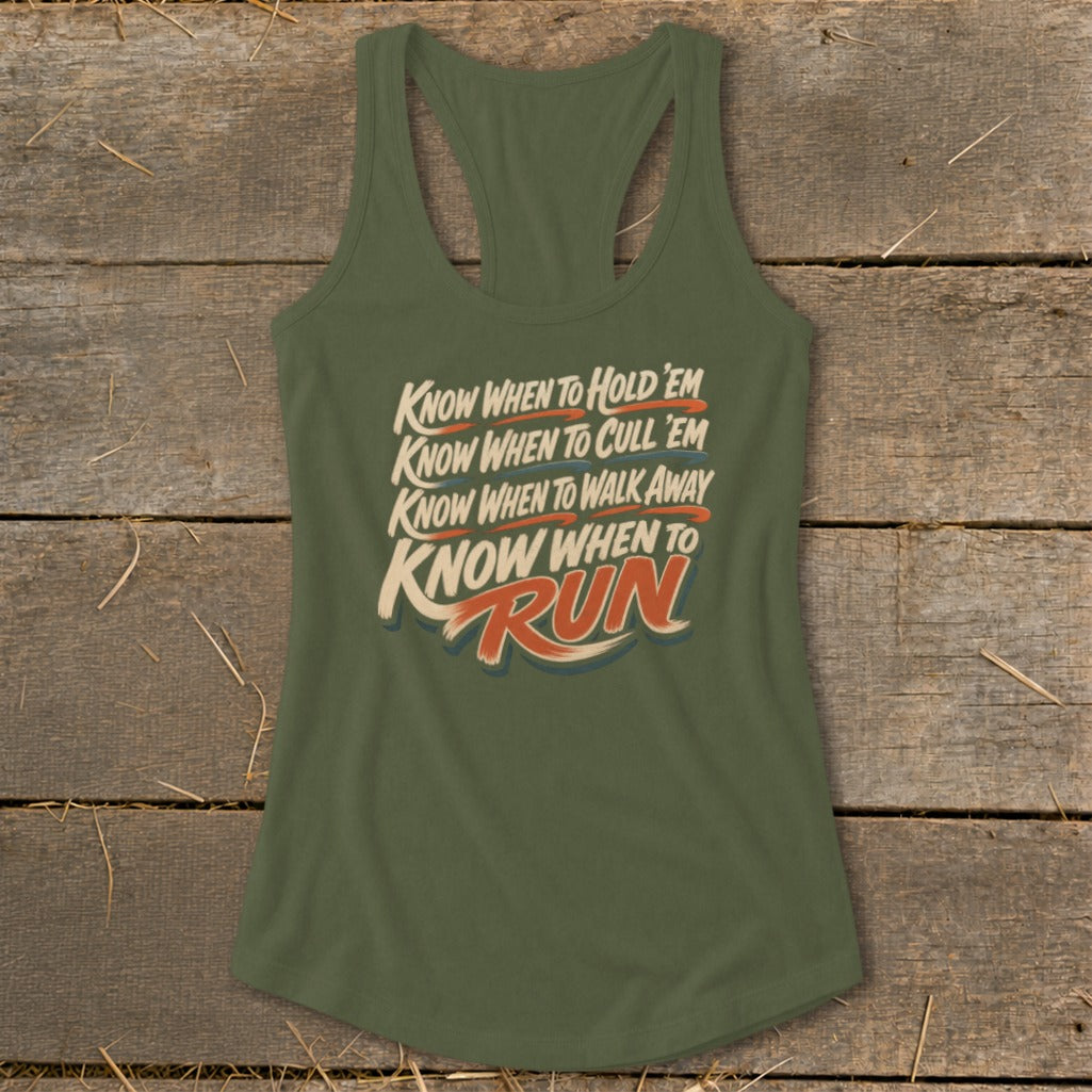 Green tank top with text "Know When to Hold 'Em Know When to Cull 'Em Know When to Walk Away Know When to RUN".