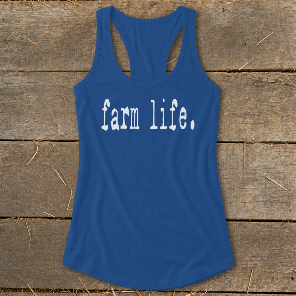 Blue racerback tank top with white "farm life." text
