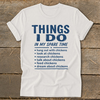 White t-shirt with dark blue text about things to do in spare time.
