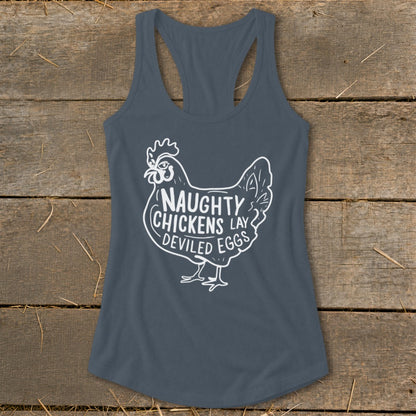 Tank top with white outline of a chicken and text "Naughty Chickens Lay Deviled Eggs".