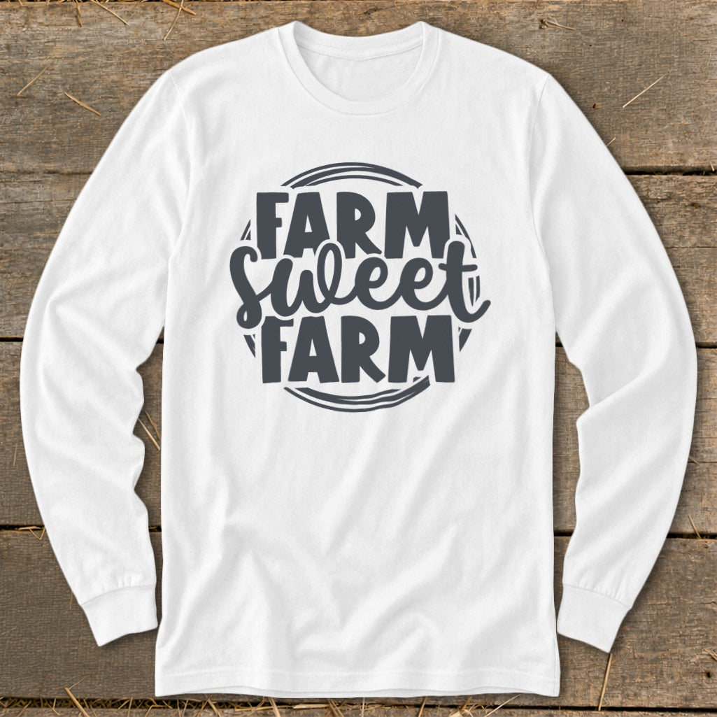 White long-sleeve shirt with "Farm Sweet Farm" graphic in dark gray lettering.
