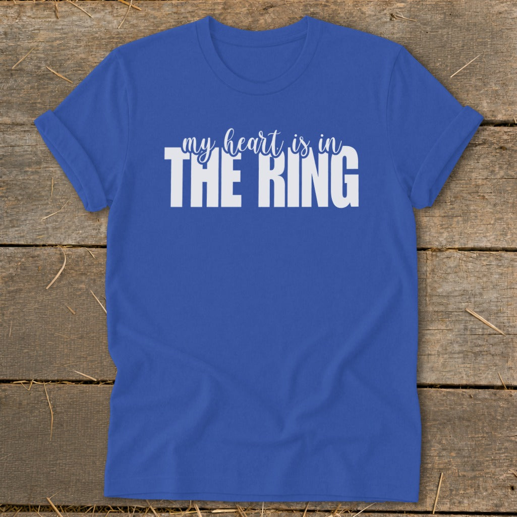 Royal blue t-shirt with white text "my heart is in THE RING"