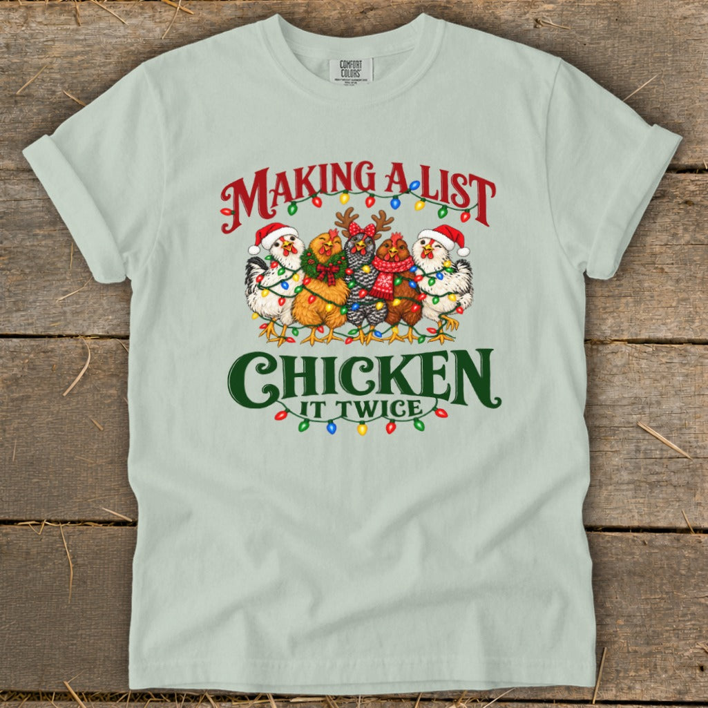 T-shirt with "Making a list, chicken it twice" featuring chickens with Christmas lights.
