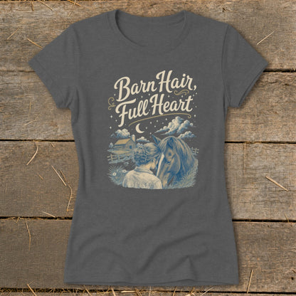 Gray t-shirt with "Barn Hair, Full Heart" text and horse and girl illustration.