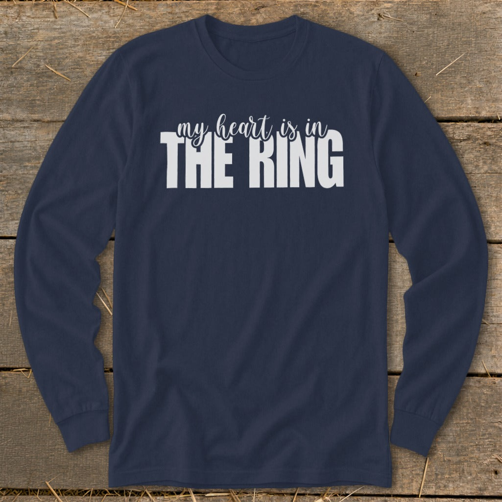 Navy long-sleeve shirt with white text "my heart is in THE RING".