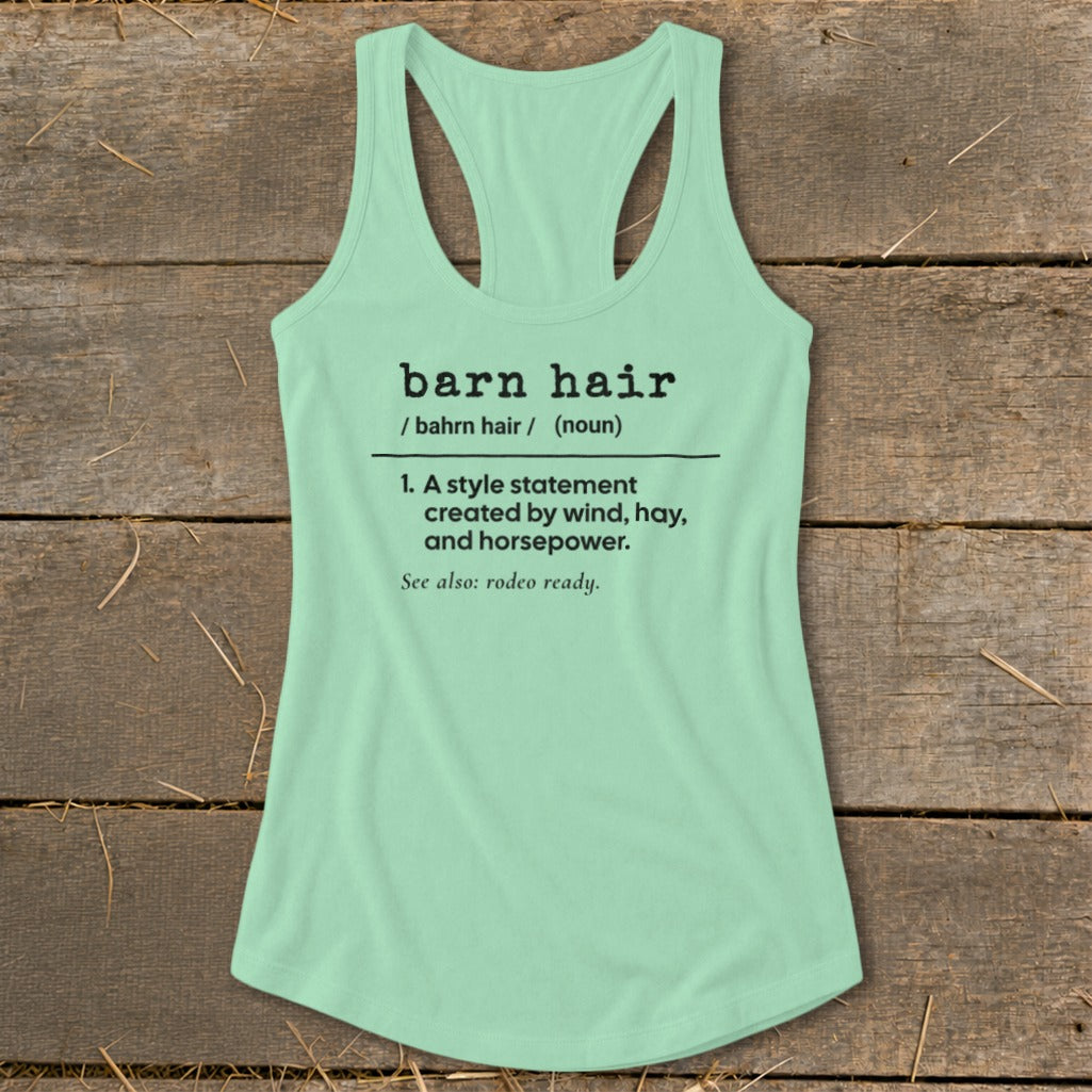 Light green tank top with black text defining "barn hair".