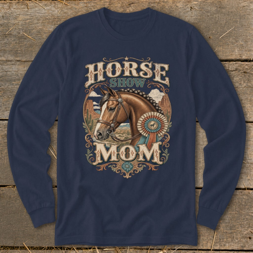 Horse Show Mom graphic with horse, rosette, and desert landscape on navy long sleeve shirt.