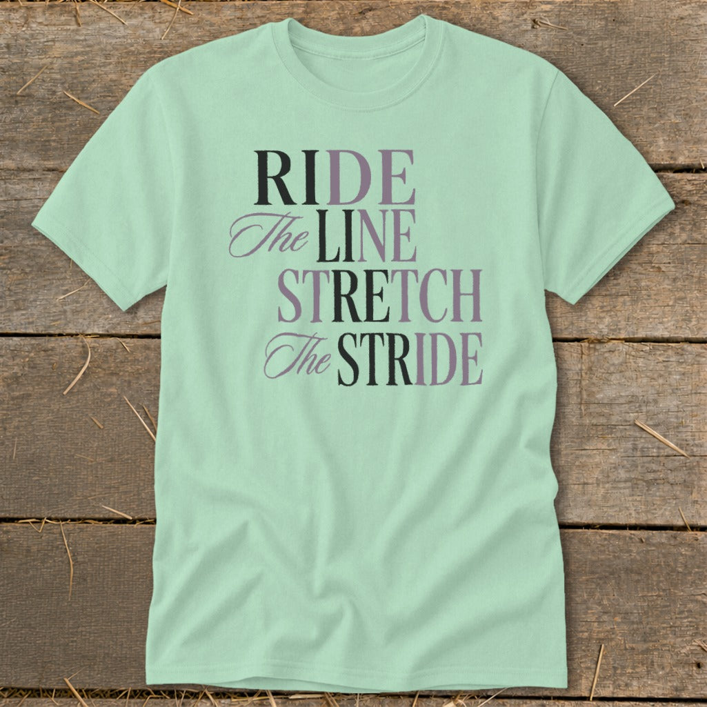 Mint t-shirt with "RIDE The LINE STRETCH The STRIDE" text in black and purple.