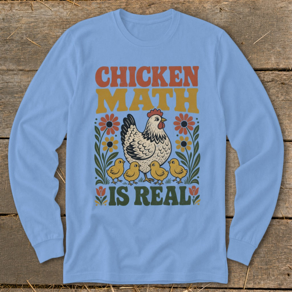 Light blue long-sleeve shirt with "Chicken Math is Real" graphic featuring a hen and chicks.