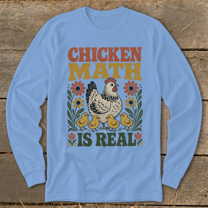 Light blue long-sleeve shirt with "Chicken Math is Real" graphic featuring a hen and chicks.
