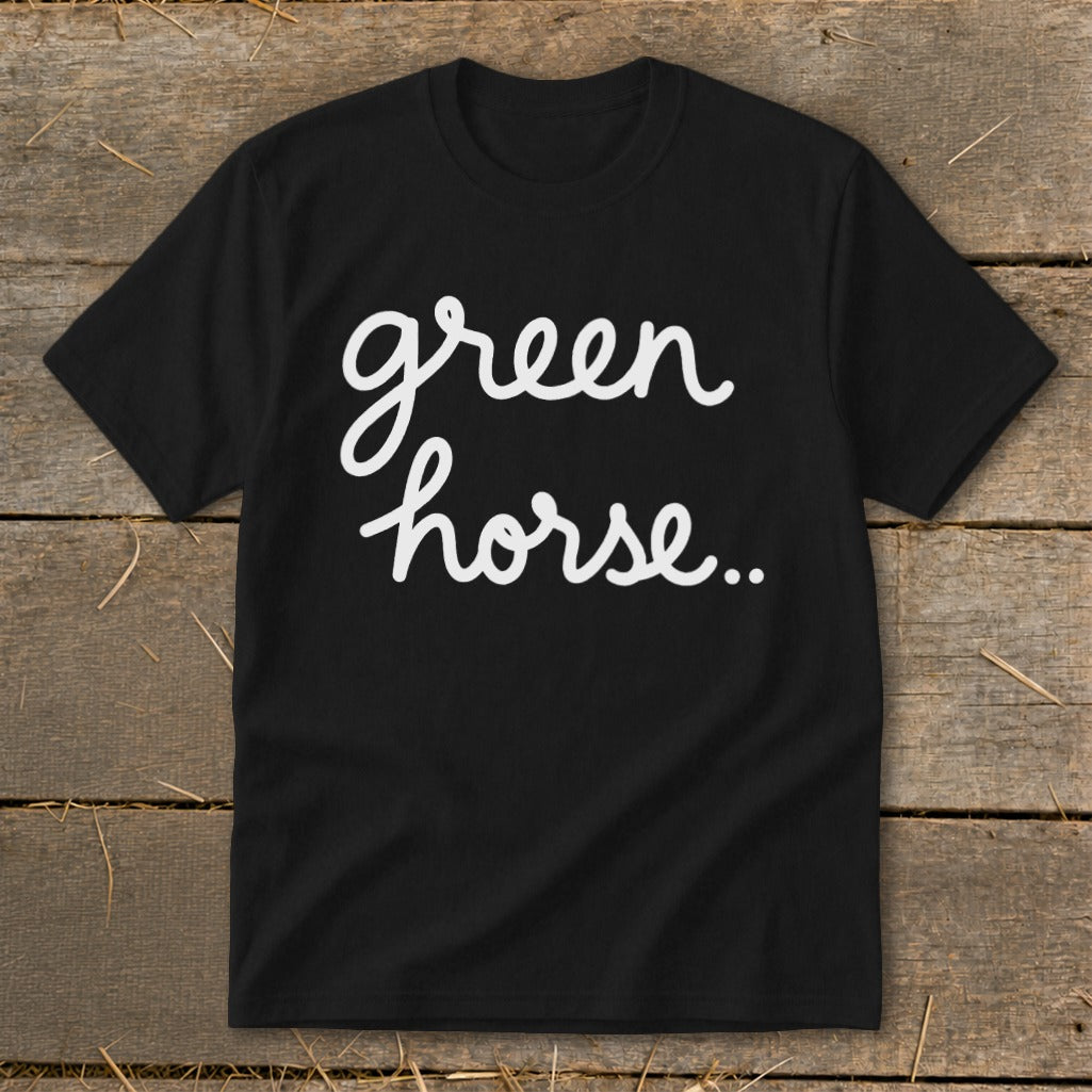 Black t-shirt with white script text "green horse.."