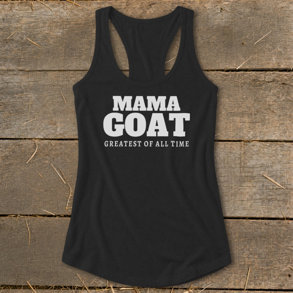 Black racerback tank top with "MAMA GOAT GREATEST OF ALL TIME" text.